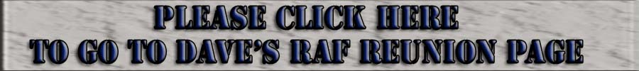 Click To Go To RAF Reunion Page