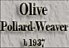 Olive Pollard-Weaver